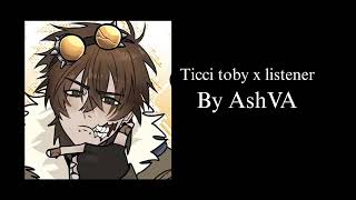 {Ticci Toby X Listener}-{By AshVA}-{Requested}