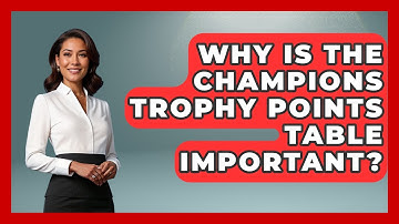 Why Is The Champions Trophy Points Table Important? - Go-To Cricket Guide