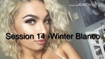Session 14 -Winter Blanco (lyrics)