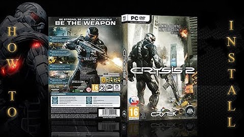 How to Install Crysis 2