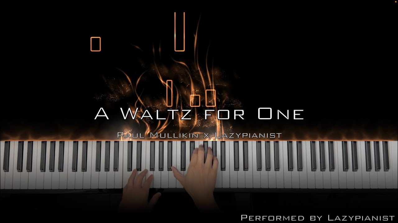 A Waltz for One (Original Piano Compositional)