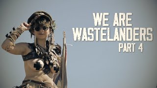We Are Wasteland - Part 4: 