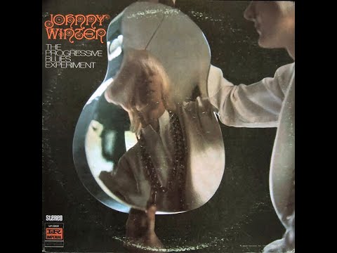 1969 - Johnny Winter - It's my own fault