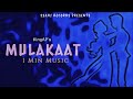 MULAKAAT 1 Minute Music KingAP Syahi Records mp3