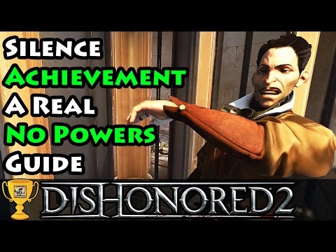 Dishonored 2 - Silence No Powers Achievement / Trophy Guide