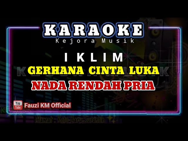 IKLIM - GERHANA CINTA LUKA [Karaoke/Lirik] NADA RENDAH PRIA class=