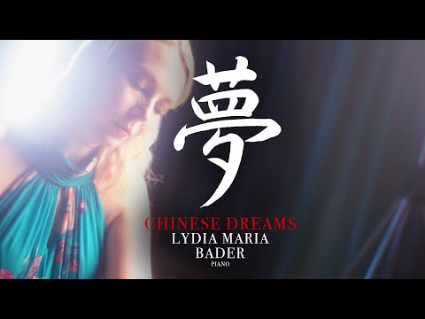 Chinese Dreams - CD Trailer | Lydia Maria Bader, piano