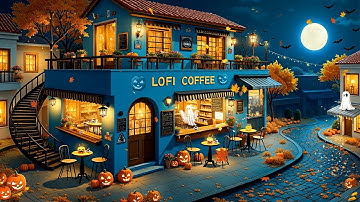 Spooky Autumn Café 🍂👻 Lofi Hip Hop Beats for Peaceful Halloween Evening ~ Warm Lofi Coffee