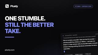 Video Interview Retake or Submit Fillers, Framing, Best Take Picked Live (Pluely)