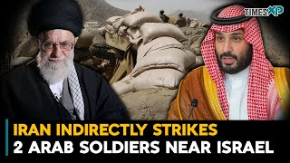 Iran Indirectly Strikes 2 Arab Soldiers, Israel & U.S. Watching Closely| Iran-Israel War
