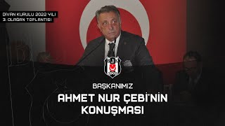 Başkanımız Ahmet Nur Çebi | 2022 Yılı 3. Olağan Divan Kurulu Toplantısı