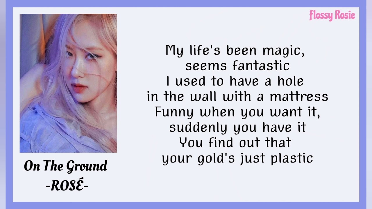 On The Ground ROSÉ (BLACKPINK) (Lyrics) YouTube