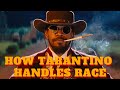 Django: Unchained - How Tarantino Handles Race