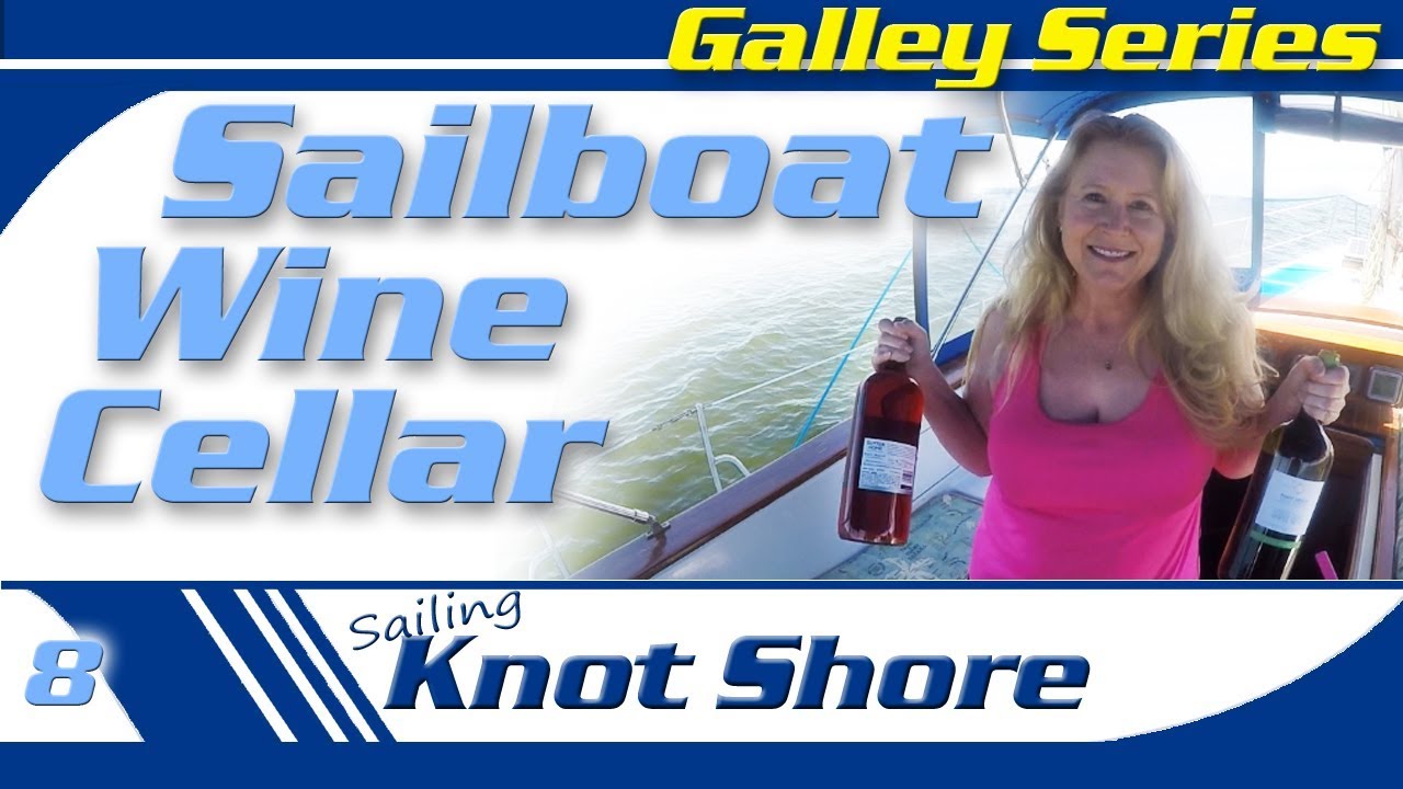 How to make a wine cellar on a sailboat