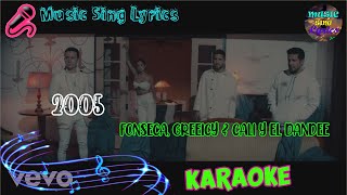 2005 (Karaoke Oficial) FONSECA, GREEICY & CALI Y EL DANDEE  | LETRA - INSTRUMENTAL  🎵