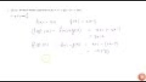 Let f, g : R `- gt ` R be defined, respectively by `f(x) = x + 1` ,`g(x) = 2x 3` . Find `f + g, ...