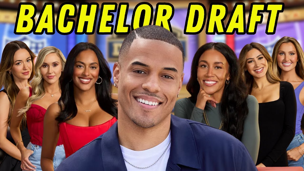 Drafting the 25 Women for Grant's Season of The Bachelor