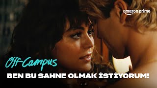 HEP ONLARI İZLEMEK İSTİYORUM! ❤️‍🔥 | Off Campus | Prime Video Türkiye