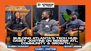 Africans in Tech Podcast Episode 69 | Building Atlanta's Tech Hub: Render ATL, Community & Growth