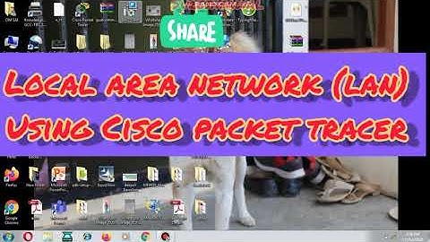 Cisco Packet Tracer : Creating A Simple LAN (Local Area Network ) using Cisco Packet Tracer