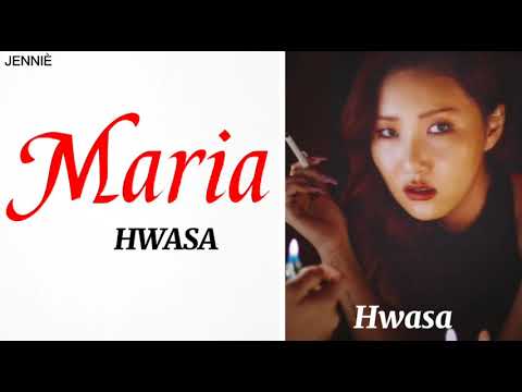 Mamamoo Hwasa- Maria// kolay okunuş