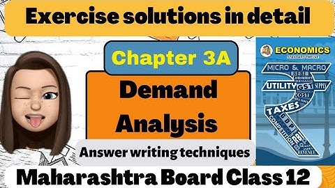 EXERCISE Of Chapter 3 A Demand Analysis |  Economics Class 12 Maharashtra State Board Std
