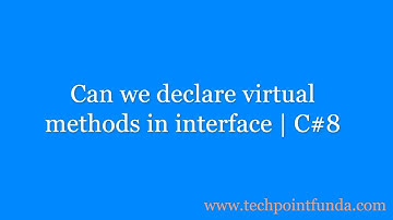 Interface Virtual Members in C# 8 | Virtual Interface Methods C# 8