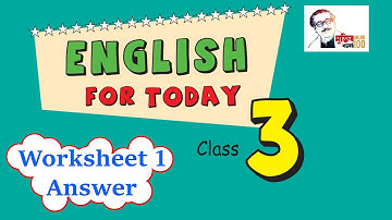Class 3 Worksheet/Assignment/Homework Answer English 1 ll ৩য় শ্রেণির ইংরেজি ওয়ার্কশীট/এ্যাসাইনমেন্ট
