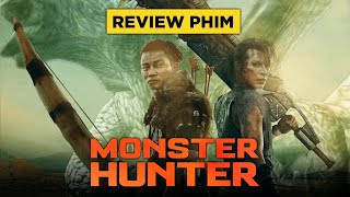 Review phim MONSTER HUNTER (Thợ Săn Quái Vật)