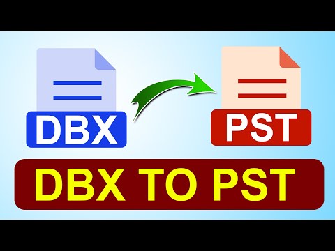 How to Convert DBX to PST for Outlook 2019, 2016, 2013, 2010