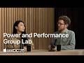 WWDC26: Power and Performance Group Lab | Apple