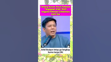 Ariel Noah terbaru mengenai konser reuni Peterpan #ariel #arielnoah #terbaru #short