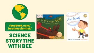 BtS Science Storytime: And Everyone Shouted, Pull! & I Fall Down