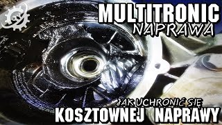 MULTITRONIC NAPRAWA - Jak uchronić się KOSZTOWNEJ NAPRAWY