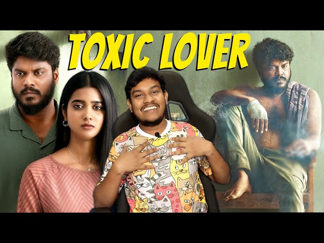 Toxic Lover?? | Tamil class=