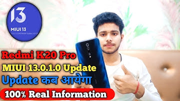 Redmi K20 Pro MIUI 13.0.1.0 Update | Redmi K20 Pro Android 11 MIUI 13 Update Information