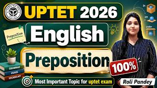 UPTET July 2026 | Parts Of Speech | Complete Preposition in one shot | By Roli Pandey