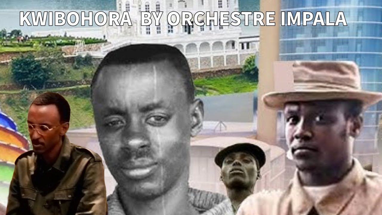 KWIBOHORA by ORCHESTRE || MUNYANSHOZA DIEUDONNE MIBIRIZI - YouTube