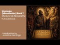 Stromata Miscellanies book 7 by Clement of Alexandria Full AudioBook  - Introduction Jon Domingo
