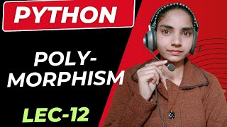 Python | Polymorphism define with example in Python / Lecture 12