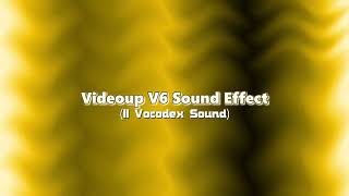 Videoup V6 Sound Effect