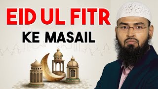 Eid ul Fitr Ke Masail By @AdvFaizSyedOfficial