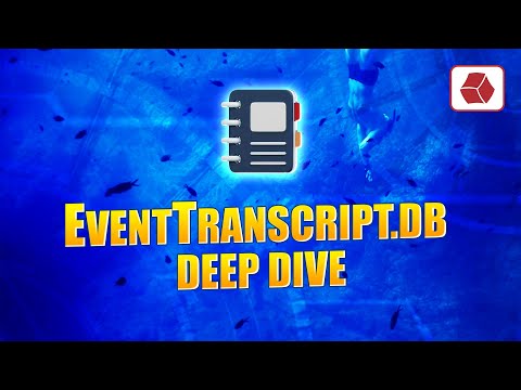 EventTranscript.db Deep Dive - New Windows Forensic Artifact!