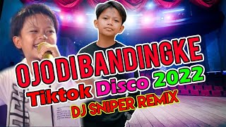 Ojo Di Bandingke Dj Sniper Tiktok Disco Remix