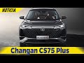 Changan CS75 Plus🚙- Más tecnología y estilo🔥 | Car Motor