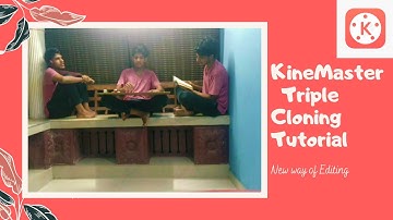 KineMaster Cloning Tutorial | Advanced Cloning Triple Effect | വീഡിയോ എഡിറ്റിംഗ്