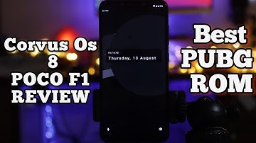 Poco F1 || Official Corvus OS 8.0 || In-Depth REVIEW || Best Pubg Rom