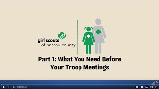 What You Need Before Your Troop Meeting (Training 1) - GSNC New Leader Training
