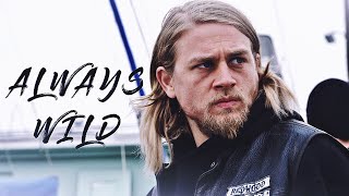 "Always Wild" | Sons of Anarchy