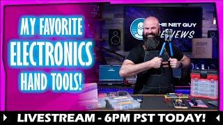 414  My Favorite Electronics Hand Tools & Tech